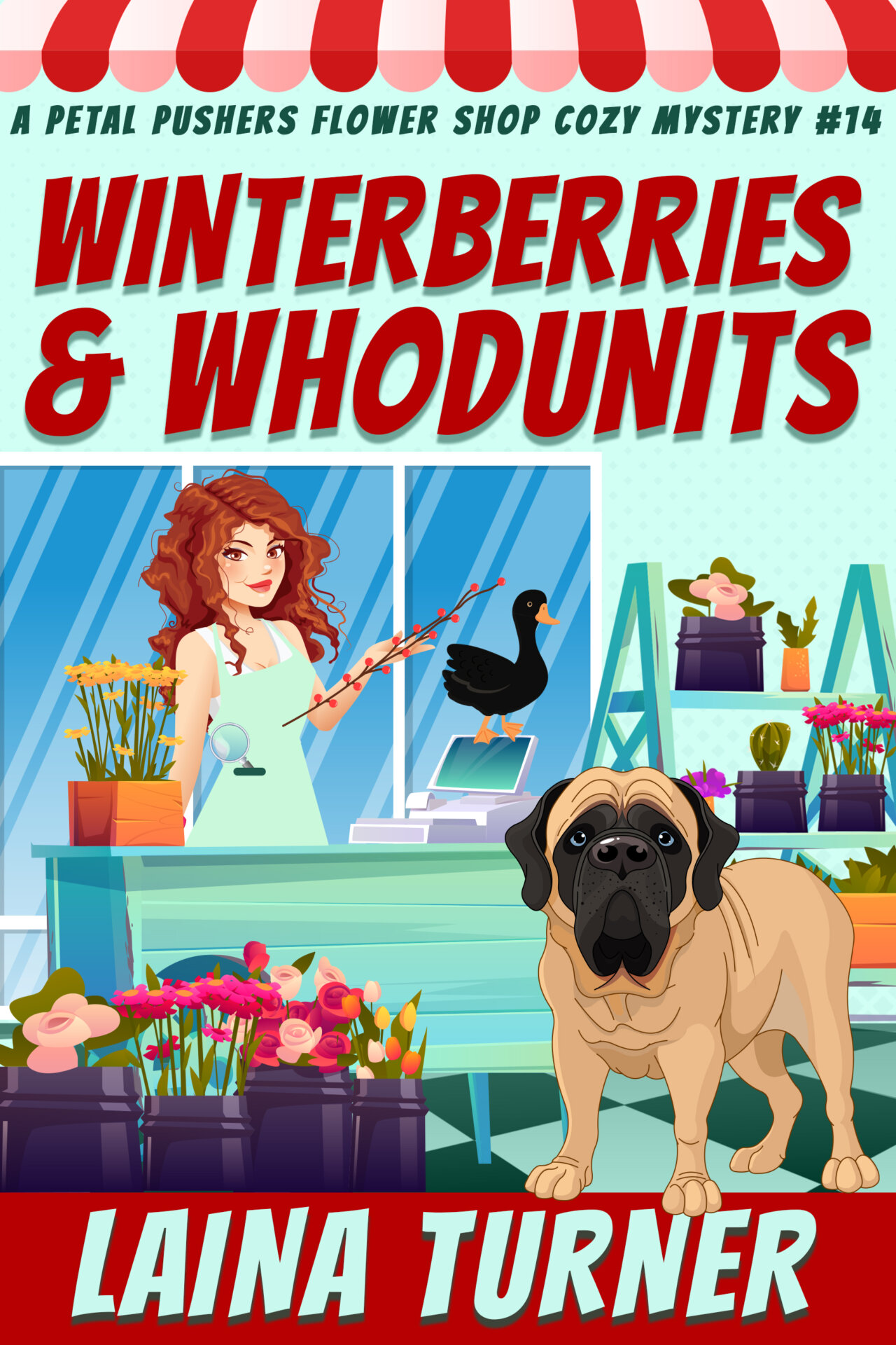 Winterberries and WHodunits a Petal Pushers Flower Shop Cozy Mystery Book 14