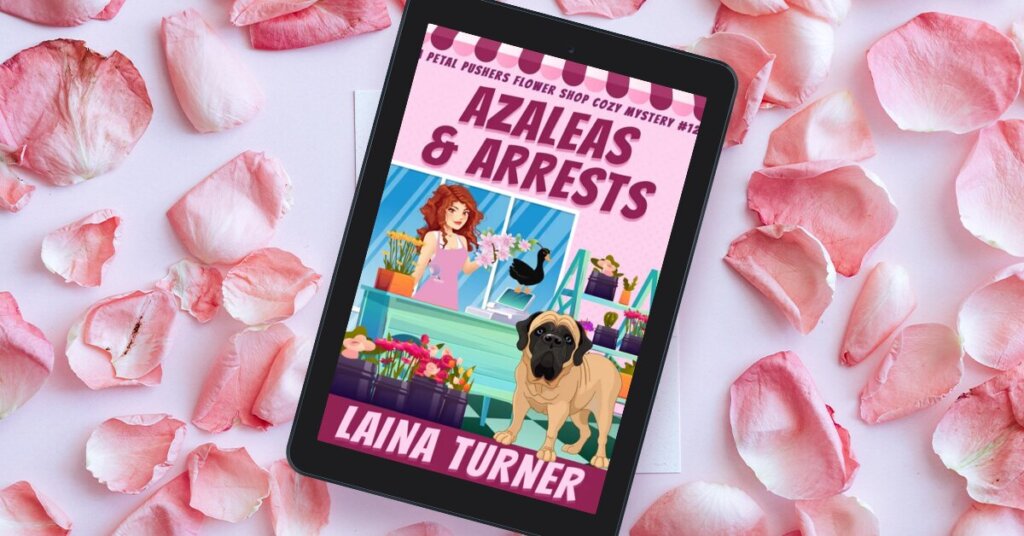 Azaleas and Arrests A Petal Pushers Flower Shop Cozy Mystery Book 12 Chapter 1