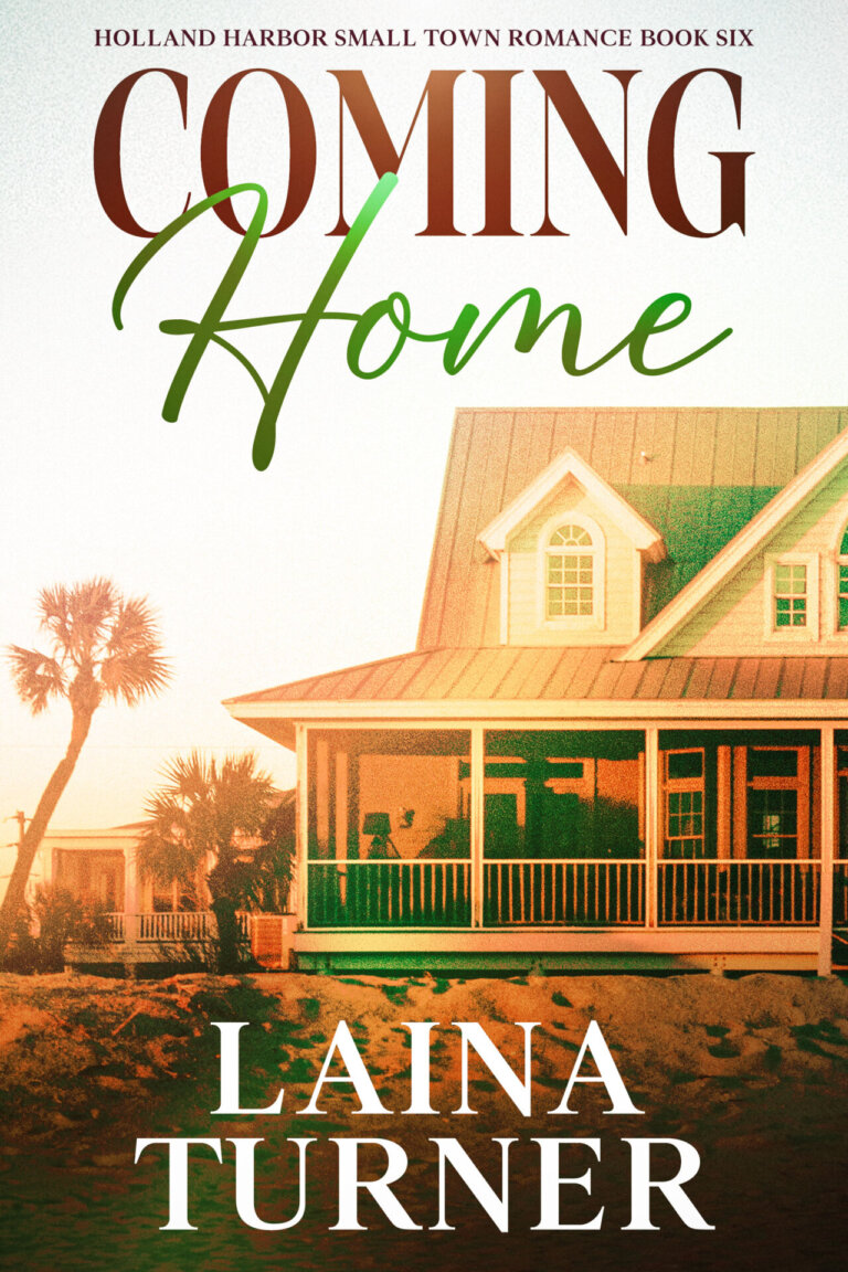Coming Home - Holland Harbor Small Town Romance Book 6