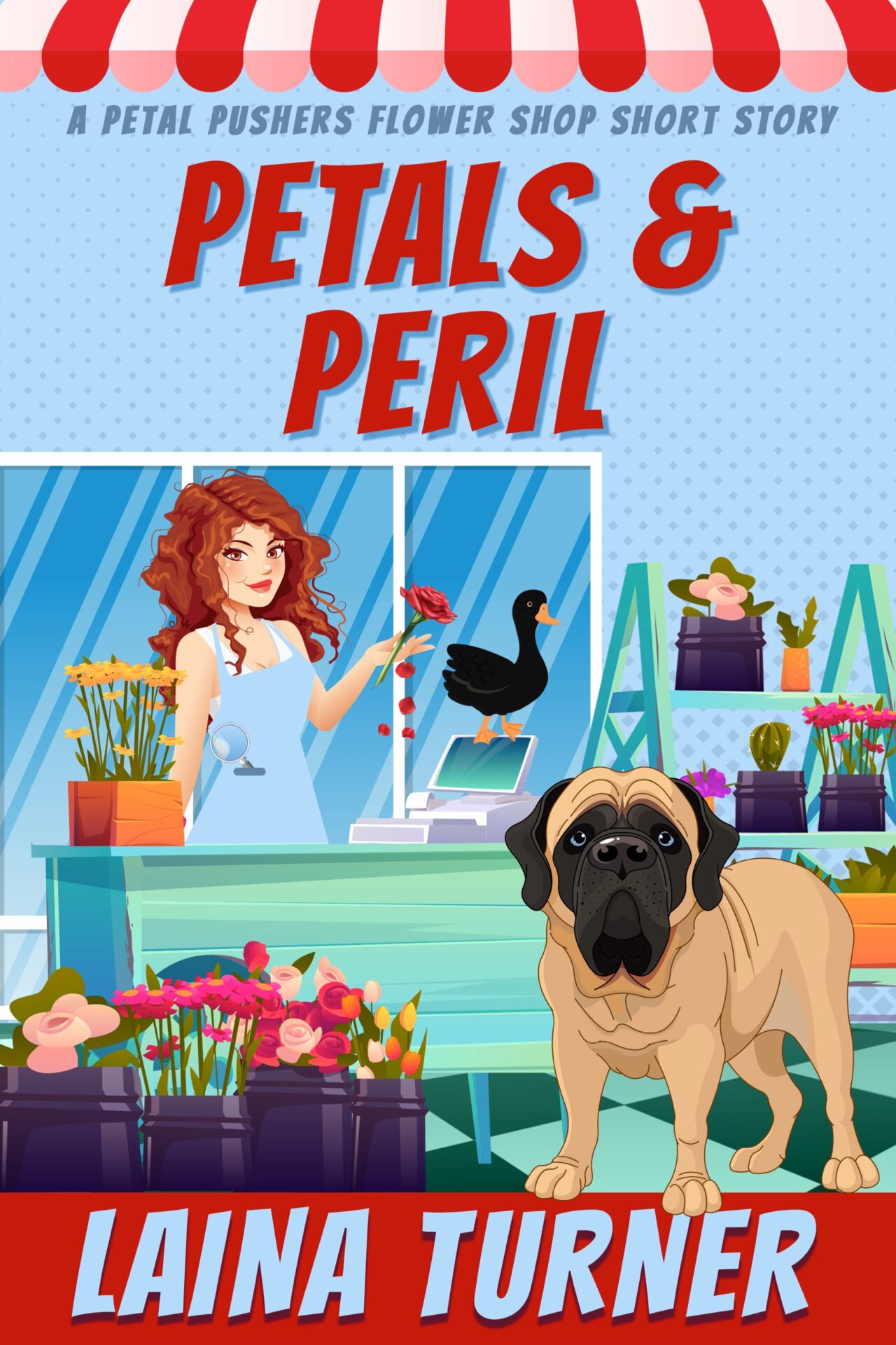 Petals and Peril - Petal Pushers Flower Shop Cozy Mystery Short Story