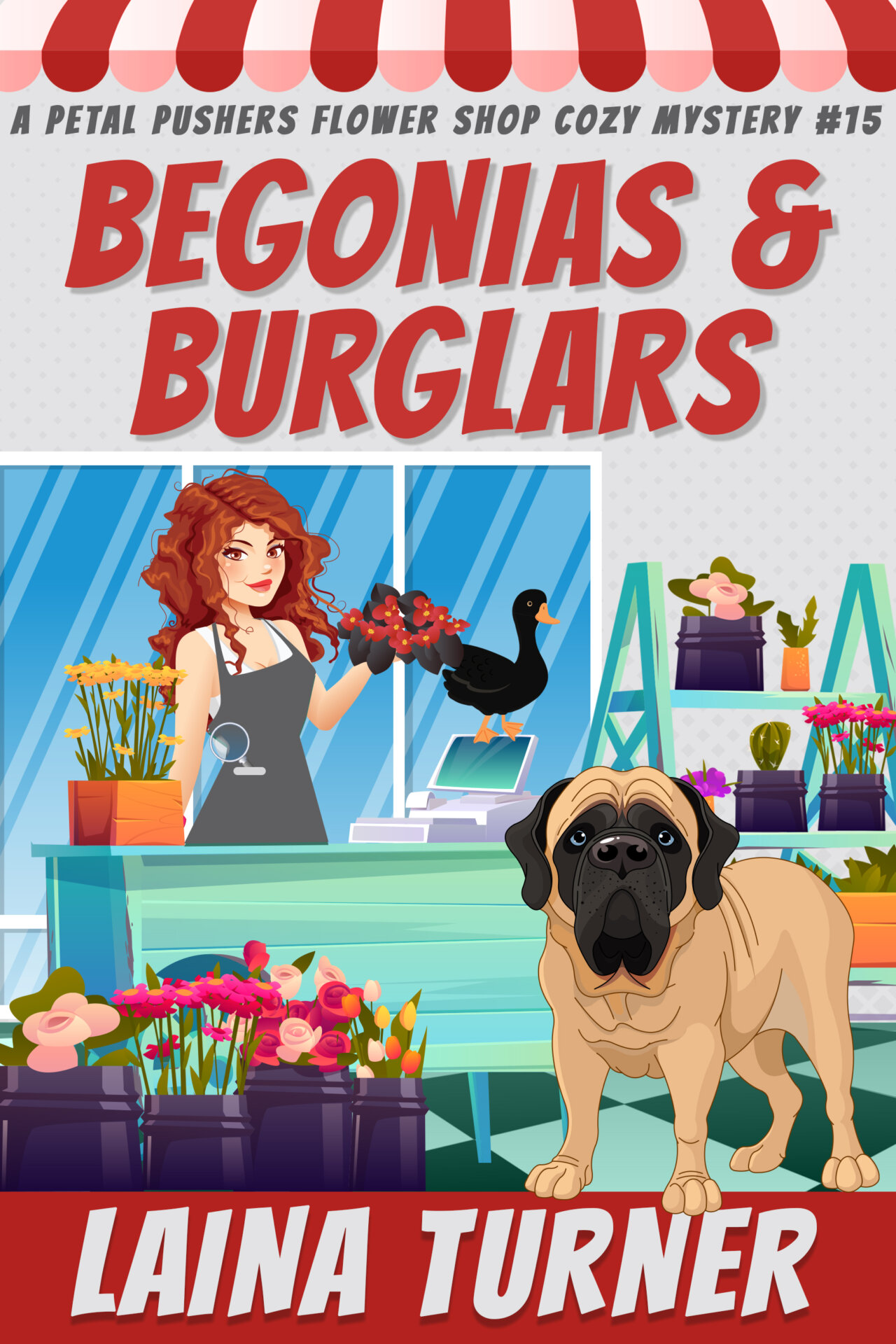 Begonias and Burglars - Petal Pushers Flower Shop Cozy Mystery Book 15