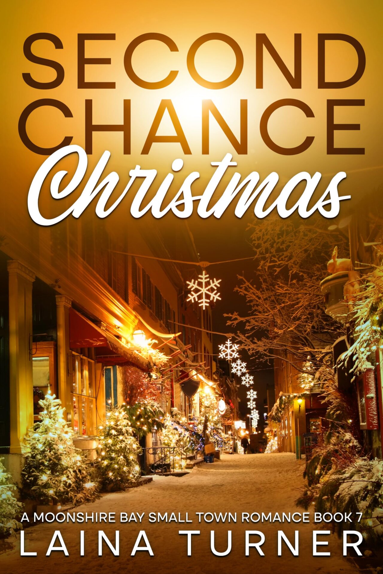 Second Chance Christmas - A Moonshire Bay Small Town Christmas Romance Book 7 1 Second Chance Christmas, A Moonshire Bay Small Town Christmas Romance Book 7 by Laina Turner