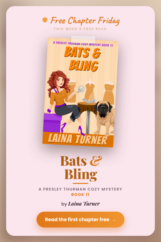 Free Chapter Friday: read the first chapter of Bats & Bling, a Presley Thurman cozy mystery by Laina Turner